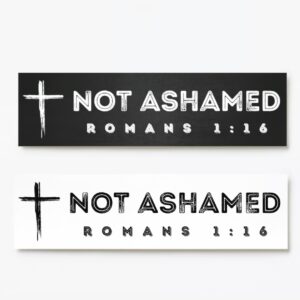 Not Ashamed Sticker